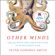 Peter Godfrey-Smith - Other Minds