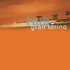Gran Torino Two album lyrics, reviews, download