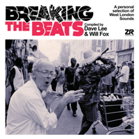 Various Artists - Breaking the Beats - Compiled by Dave Lee & Will Fox artwork
