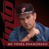 Me Tienes Enamorado - Single album lyrics, reviews, download