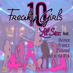 10 Freaky Girls (feat. Dvinee, Francz, #2STONED & Jozi) Song Lyrics