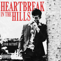 Conor Matthews - Heartbreak in the Hills - EP artwork