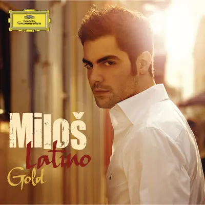Latino Gold - Milos Karadaglic