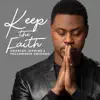Keep the Faith - Single album lyrics, reviews, download