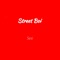 Street Boi - Sesi lyrics