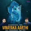 Vinayaka Aarthi - Single album lyrics, reviews, download