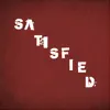 Stream & download Satisfied - Single