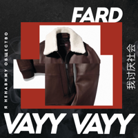 Fard - VAYY VAYY artwork