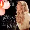 Sitting on Top of the World - EP album lyrics, reviews, download