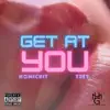 Get at You (feat. Trey) - Single album lyrics, reviews, download