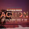 Action (feat. Syrome, KBP, El Dollar, KD La Caracola & El Chevo) - Single album lyrics, reviews, download