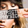 Strictly Physical - EP