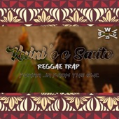 Kuini 'o e Saute (Reggae Trap Mix) artwork