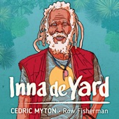 INNA DE YARD - Row Fisherman (feat. Cedric Myton)