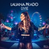 Sua Mãe Tá Nessa - Ao Vivo by Lauana Prado iTunes Track 6