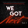 We Got Next, Vol. 1