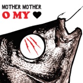 Mother Mother - Body of Years