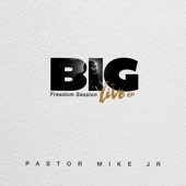 Big: Freedom Session (Live) - EP artwork