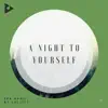 Stream & download A Night To Yourself