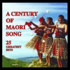 A Century Of Maori Song (25 Greatest Hits), 2019