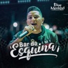 Bar da Esquina - Single