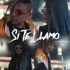 SI TE LLAMO - Single album lyrics, reviews, download