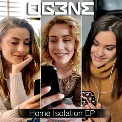 Home Isolation (Home Isolation Version) - EP by OG3NE album reviews, ratings, credits