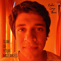 Roshan George Thomas - Sum of Your Mistakes - Single artwork