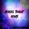 Heroes Tonight (feat. Johnning) - Single, 2020
