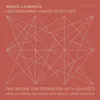 Contemporary Chaos Practices: Two Works for Orchestra with Soloists (with Mary Halvorson, Kris Davis & Nate Wooley) album lyrics, reviews, download