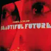 Beautiful Future album lyrics, reviews, download
