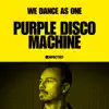 Defected: Purple Disco Machine, We Dance As One, 2020 (DJ Mix) album lyrics, reviews, download