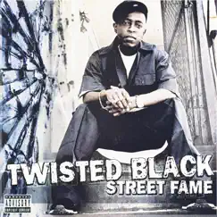 Street Fame by Twisted Black album reviews, ratings, credits