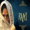 Rani - Single album lyrics, reviews, download