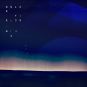 Blue (2014 Remaster) - Solar Fields