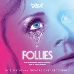 Follies (2018 National Theatre Cast Recording) - Stephen Sondheim