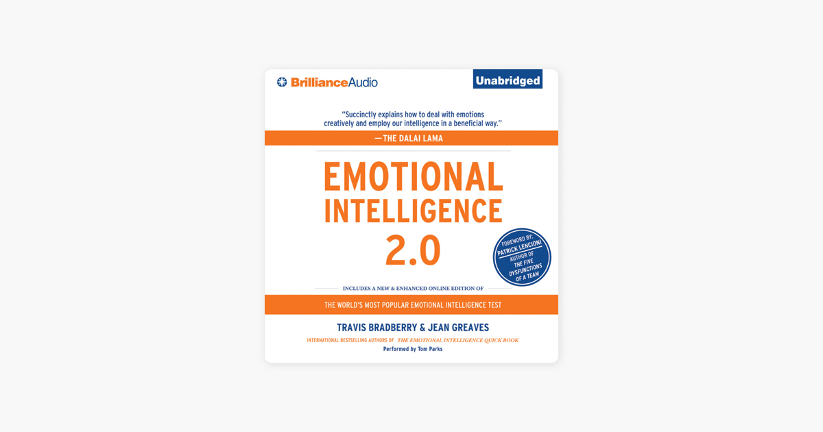 Emotional Intelligence 2.0 (Unabridged) - Travis Bradberry & Jean Greaves Emotional Intelligence 2.0 (Unabridged) - Travis Bradberry & Jean Greaves