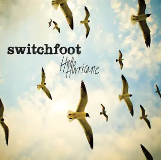 Hello Hurricane by Switchfoot song reviws