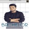 Bachelor - R. Nait lyrics