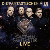 Die Fantastischen Vier - Captain Fantastic Live artwork
