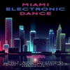 Miami Electronic Dance (Various Artists)