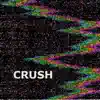 Stream & download Crush - Single