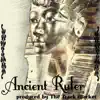 Ancient Ruler - Single album lyrics, reviews, download