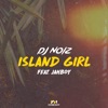 DJ Noiz - Island Girl (feat. Jahboy)