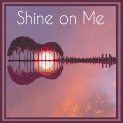 Shine on Me - Single by Jessica Mashburn & Evan Olson album reviews, ratings, credits