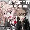 Beacon of Hope (feat. Wubcake) - Single album lyrics, reviews, download