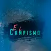 El Campismo (Remastered) [feat. El Bandolero & KN1one] - Single album lyrics, reviews, download