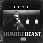 Lil Yee - Humble Beast