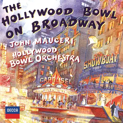 The Hollywood Bowl On Broadway - Hollywood Bowl Orchestra The Hollywood Bowl On Broadway - Hollywood Bowl Orchestra