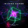 Wicked Games (Extended Mix) - Single